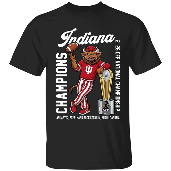 Iu Football Cfp National Champions 2026 First Time Mascot Shirt