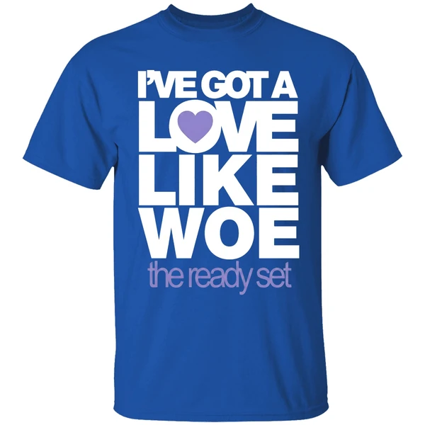 Ive Got A Love Like Woe The Ready Set Shirt - Image 8