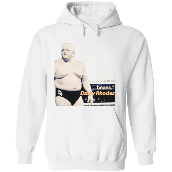 Ive Wined And Dined With Kings And Queens Dusty Rhodes Hoodie - Image 8