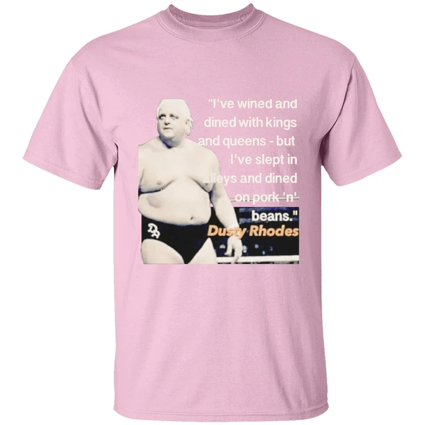 Ive Wined And Dined With Kings And Queens Dusty Rhodes Shirt - Image 3