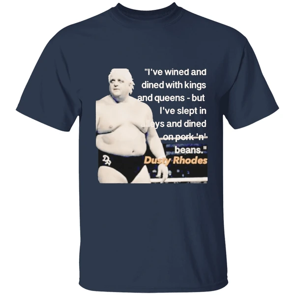 ive-wined-and-dined-with-kings-and-queens-dusty-rhodes-shirt-navy
