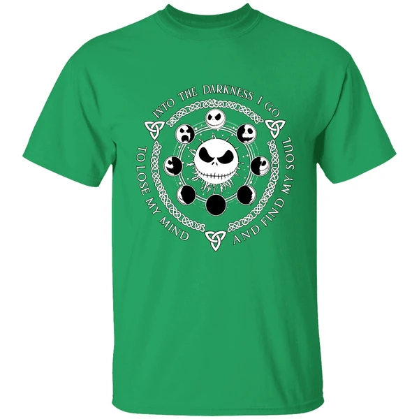 Jack Skellington Into The Darkness I Go To Lose My Mind And Find My Soul Shirt