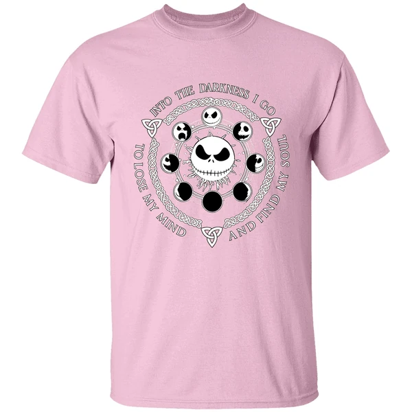 Jack Skellington Into The Darkness I Go To Lose My Mind And Find My Soul Shirt Jack Skellington Into The Darkness I Go To Lose My Mind And Find My Soul Shirt