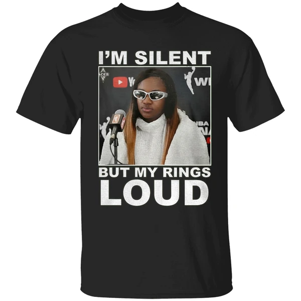 Jackie Young Im Silent But My Rings Loud Shirt - Image 9