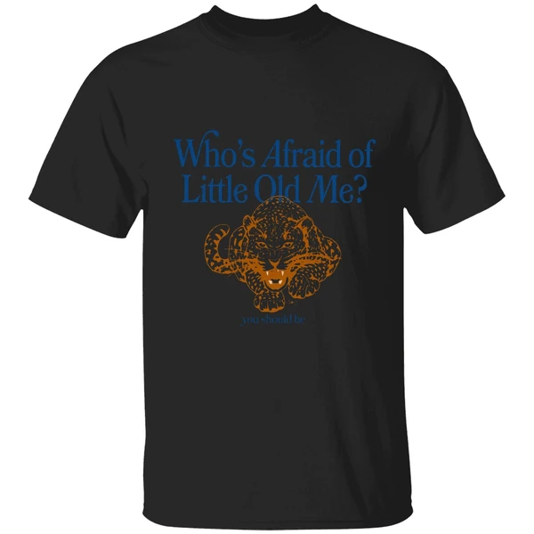 Jacksonville Jaguars Whos Afraid Of Little Old Me You Should Be Shirt - Image 7