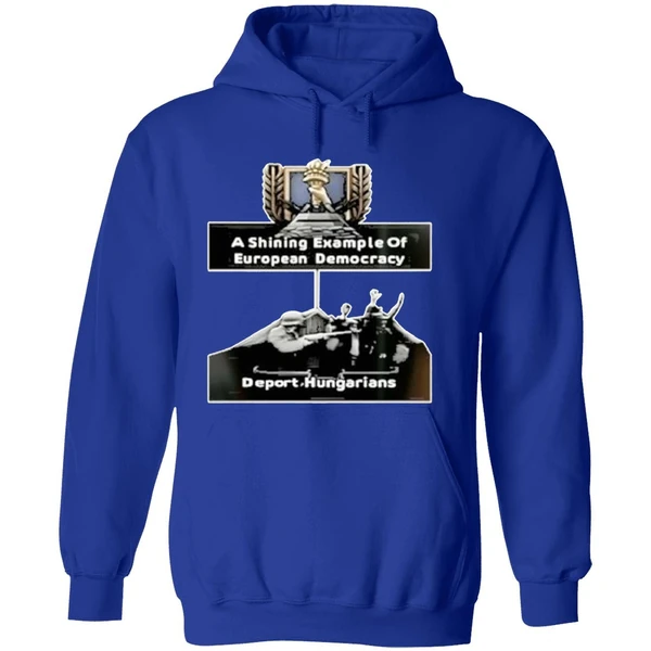 Jagermeisterski A Shining Example Of European Democracy Deport Hungarians Hoodie - Image 7