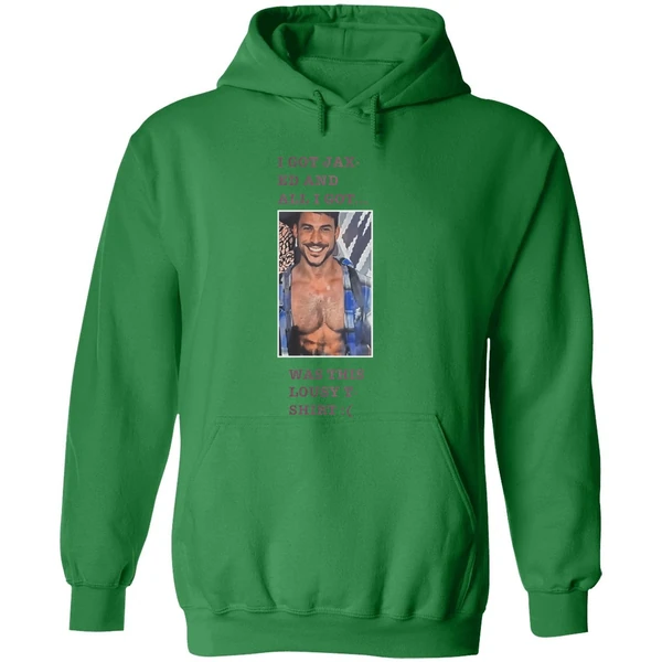 Jason Cauchi I Got Jax Ed And All I Got Was This Lousy Hoodie - Image 2
