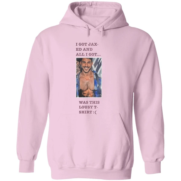 Jason Cauchi I Got Jax Ed And All I Got Was This Lousy Hoodie - Image 5