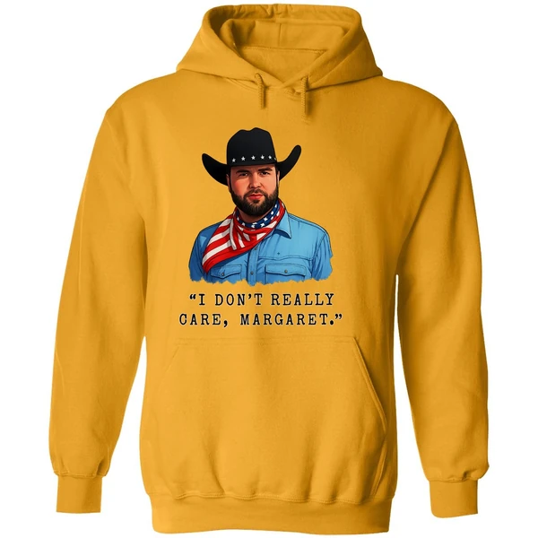 Jd Vance I Dont Really Care Margaret Quote Meme Hoodie