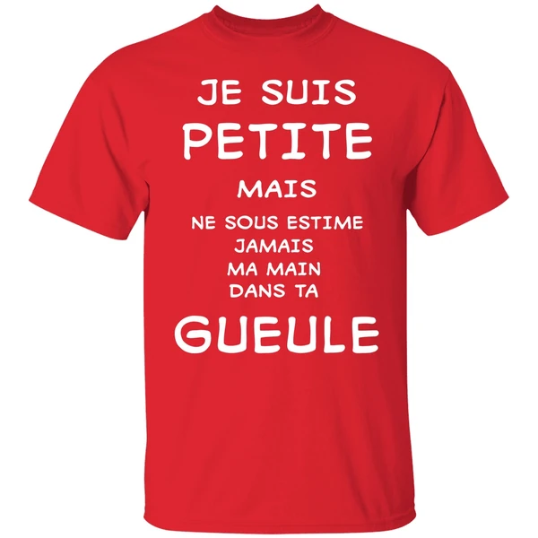 Je Suis Petite Mais Ne Sous Estime Jamais Ma Main Dans Ta Gueule Shirt - Image 6
