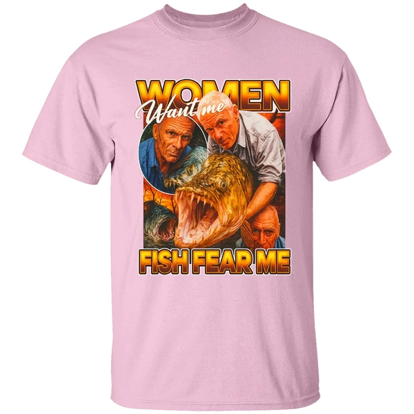 Jeremy Wade Women Want Me Fish Fear Me Shirt Jeremy Wade Women Want Me Fish Fear Me Shirt