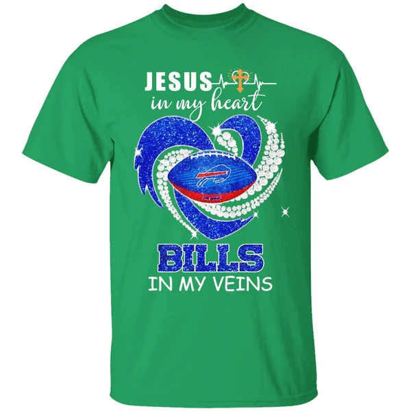 Jesus In My Heart Buffalo Bills In My Veins Shirt - Image 2