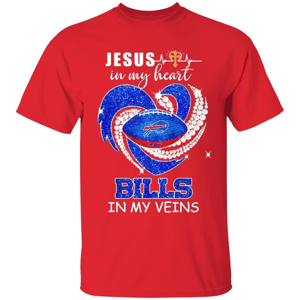 Jesus In My Heart Buffalo Bills In My Veins Shirt - Image 7