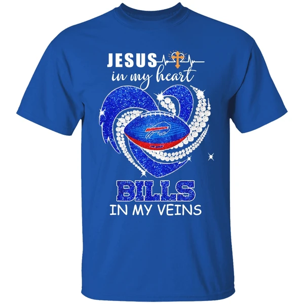 Jesus In My Heart Buffalo Bills In My Veins Shirt - Image 8