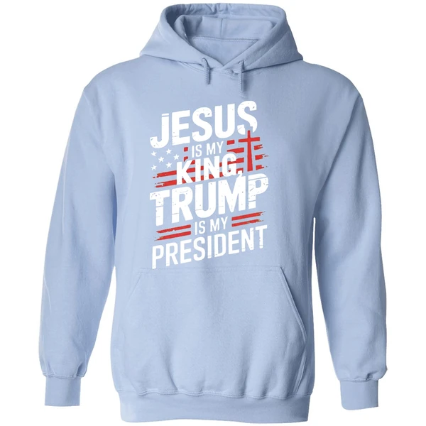 Jesus Is My King Trump Is My President Hoodie - Image 4