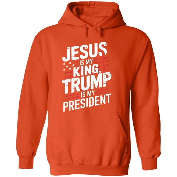 Jesus Is My King Trump Is My President Hoodie - Image 6