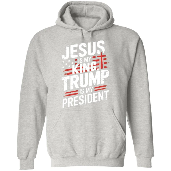 Jesus Is My King Trump Is My President Hoodie - Image 9