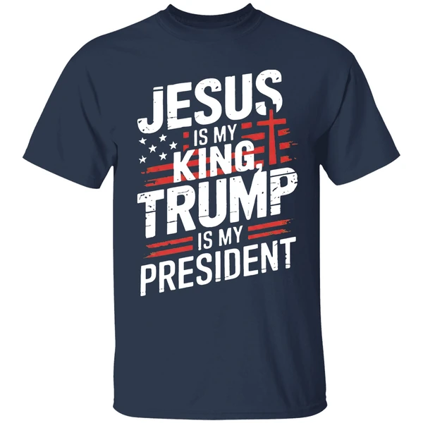 Jesus Is My King Trump Is My President Shirt - Image 5