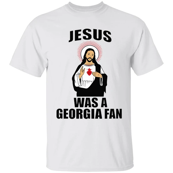 Jesus Was A Georgia Fan Shirt