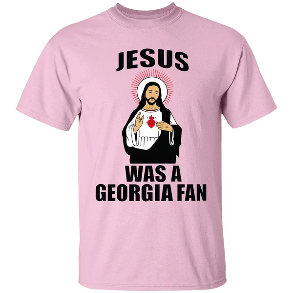 Jesus Was A Georgia Fan Shirt Jesus Was A Georgia Fan Shirt