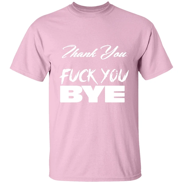 Jim Thank You Fuck You Bye Shirt Jim Thank You Fuck You Bye Shirt