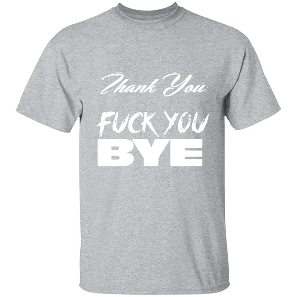 Jim Thank You Fuck You Bye Shirt - Image 8