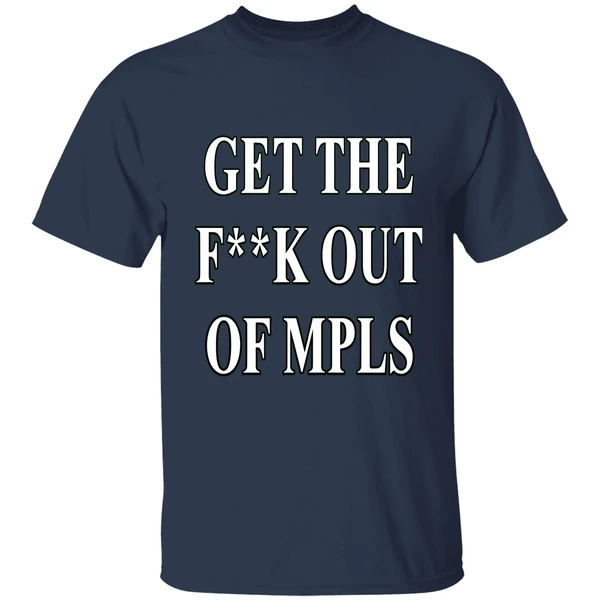 jimmy kimmel get the fuck out of mpls shirt navy