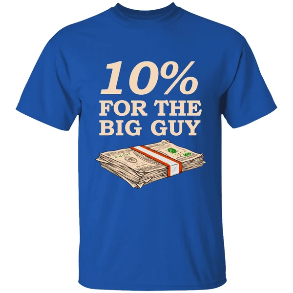 Joe Biden 10 For The Big Guy Dollas Shirt - Image 8