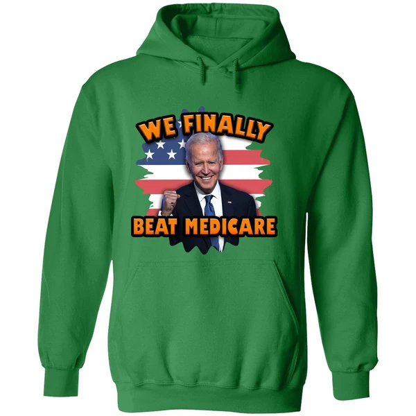 Joe Biden We Finally Beat Medicare Hoodie - Image 2