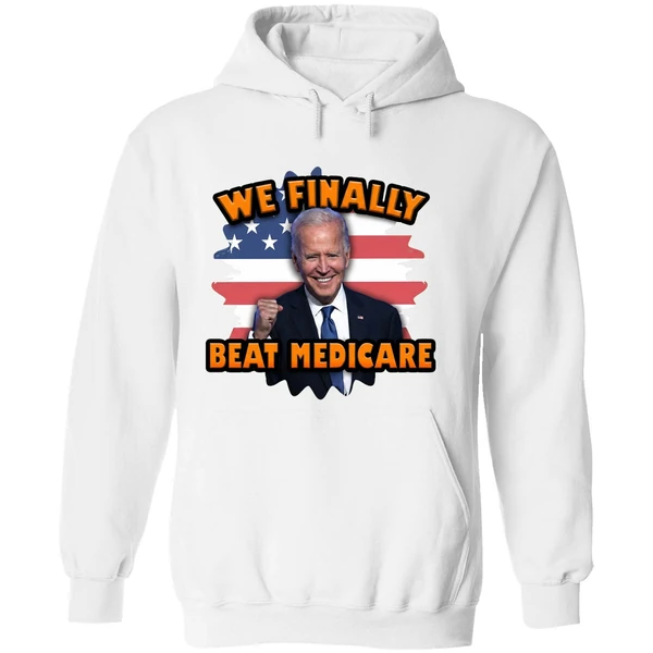 Joe Biden We Finally Beat Medicare Hoodie - Image 8