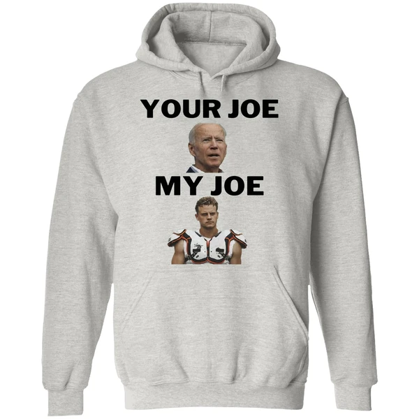 Joe Biden Your Joe Burrow My Joe Hoodie - Image 9