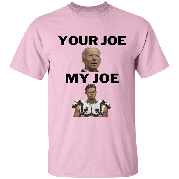 Joe Biden Your Joe Burrow My Joe Shirt Joe Biden Your Joe Burrow My Joe Shirt