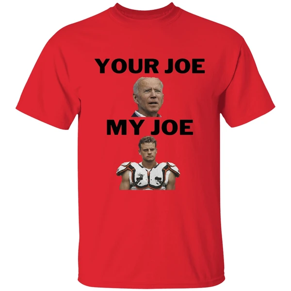 Joe Biden Your Joe Burrow My Joe Shirt - Image 4