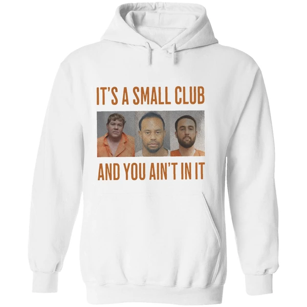 John Daly Tiger Woods Scottie Scheffler Its A Small Club And You Aint In Ihoodie - Image 8