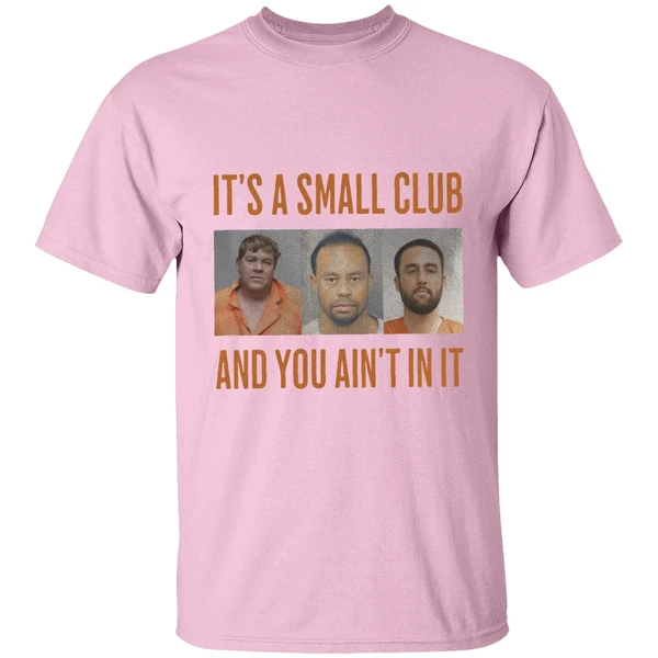 John Daly Tiger Woods Scottie Scheffler Its A Small Club And You Aint In Ishirt - Image 2