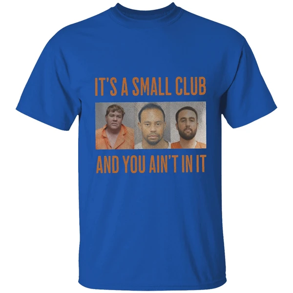 John Daly Tiger Woods Scottie Scheffler Its A Small Club And You Aint In Ishirt - Image 5
