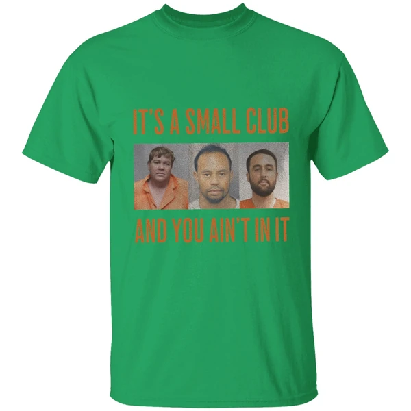John Daly Tiger Woods Scottie Scheffler Its A Small Club And You Aint In Ishirt - Image 8