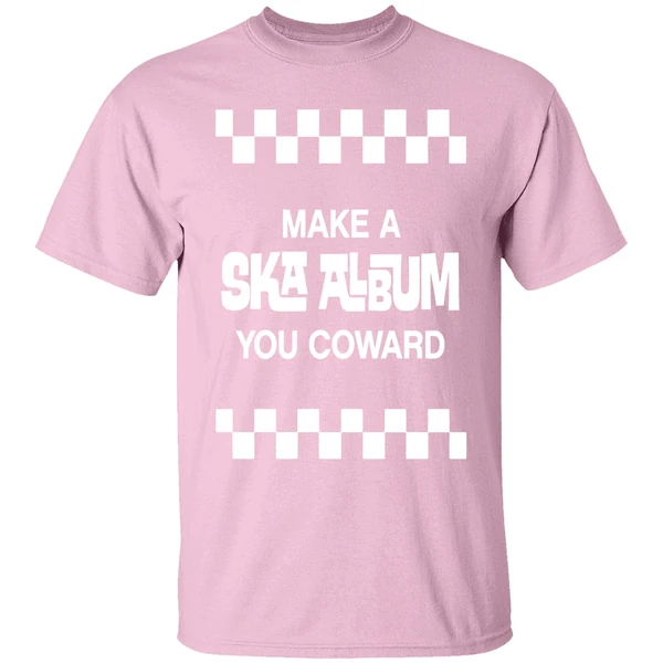 jon-wurster-make-a-ska-album-you-coward-shirt-lightpink