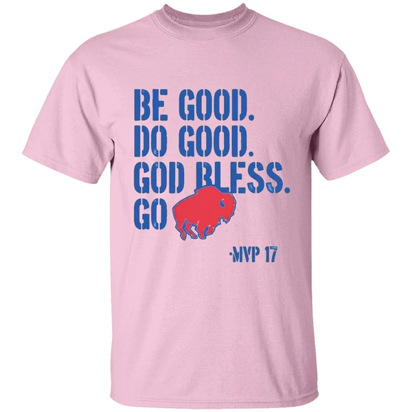 Josh Allen Be Good Do Good Go Bills Shirt - Image 2