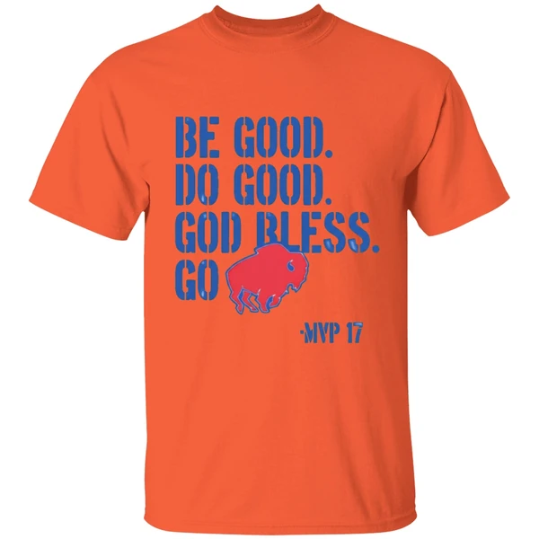 Josh Allen Be Good Do Good Go Bills Shirt - Image 3