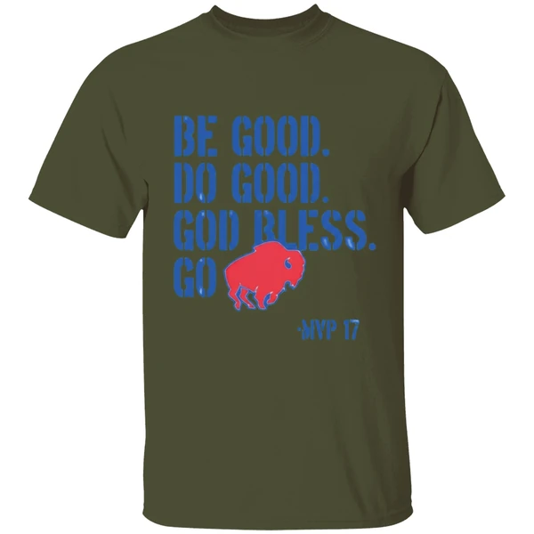 Josh Allen Be Good Do Good Go Bills Shirt - Image 9