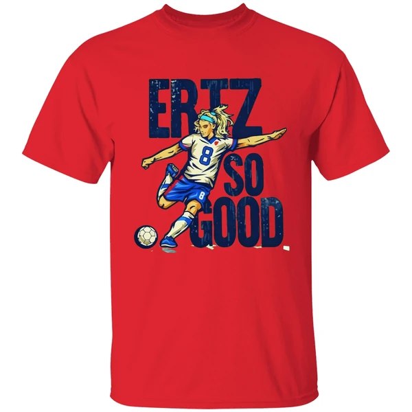Julie Ertz Ertz So Good Shirt - Image 6