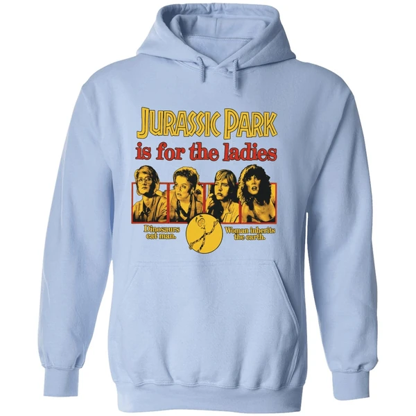 Jurassic Park Is For The Ladies Hoodie - Image 4