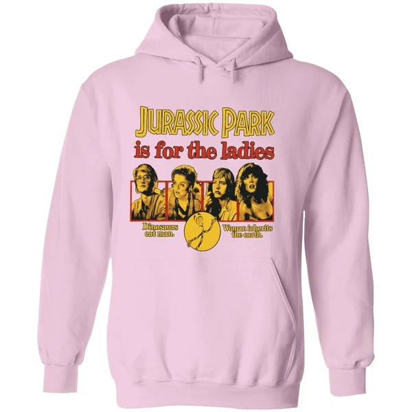 Jurassic Park Is For The Ladies Hoodie - Image 5