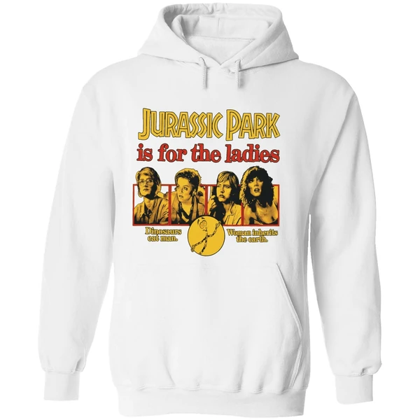 Jurassic Park Is For The Ladies Hoodie - Image 8