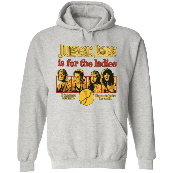 Jurassic Park Is For The Ladies Hoodie - Image 9