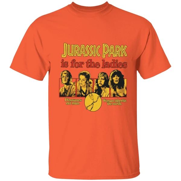 Jurassic Park Is For The Ladies Shirt - Image 6