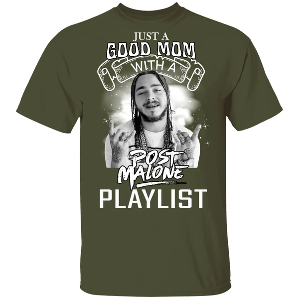 Just A Good Mom With A Post Malone Playlist Shirt - Image 3