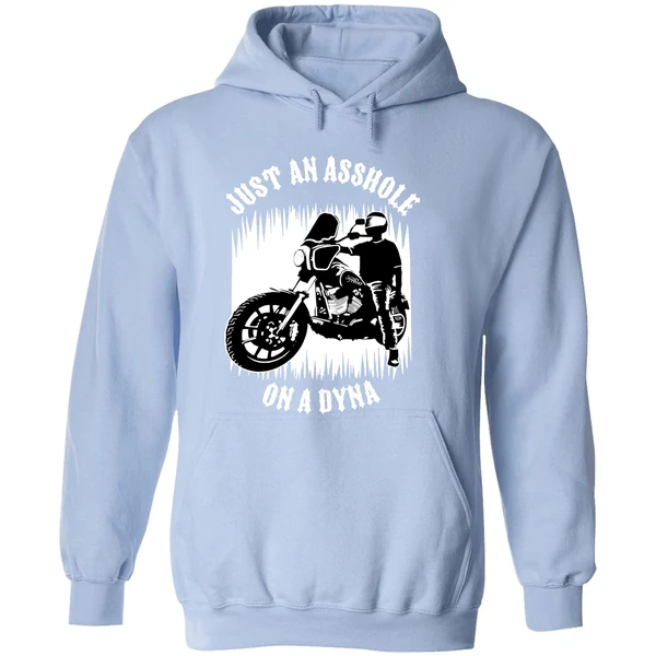 Just An Asshole On A Dyna Hoodie - Image 4