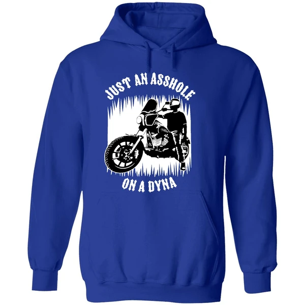 Just An Asshole On A Dyna Hoodie - Image 7